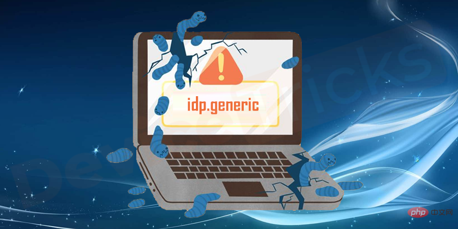 什么是 idp 通用恶意软件？它是病毒还是假阳性？