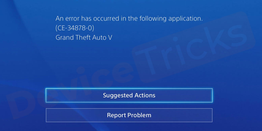 如何修复PS4 错误代码CE-34878-0 ？ - 莱卡云